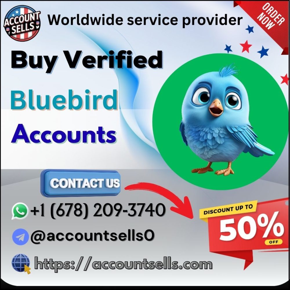 Buy Verified Bluebird Accounts