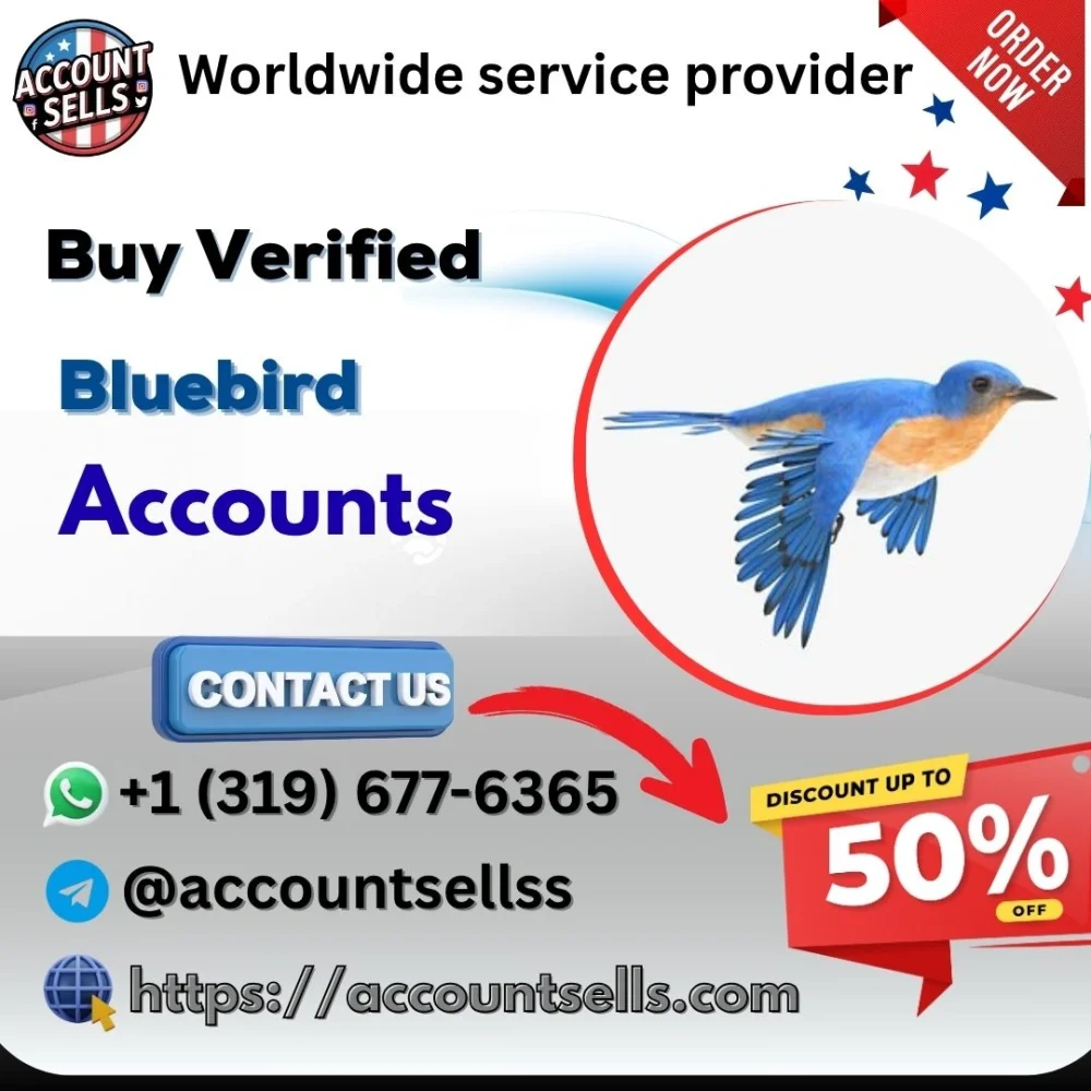 Buy Verified Bluebird Accounts