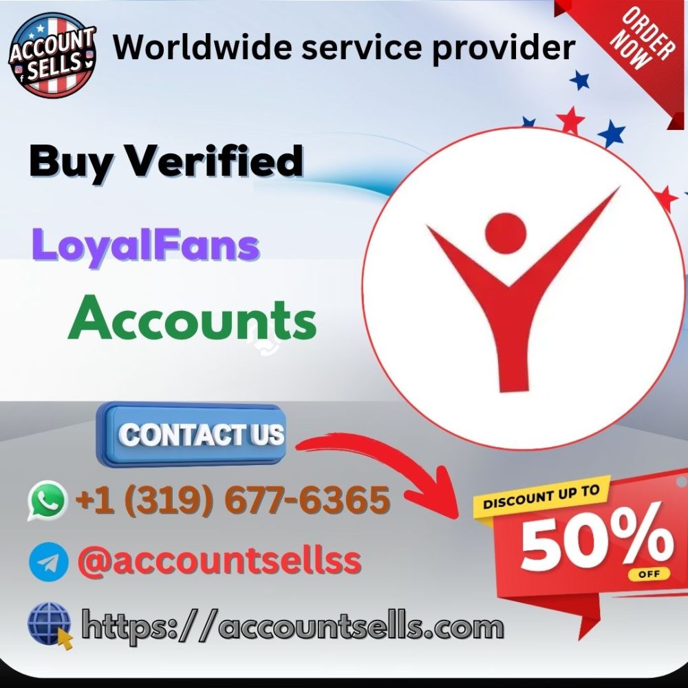 Buy Verified LoyalFans Account