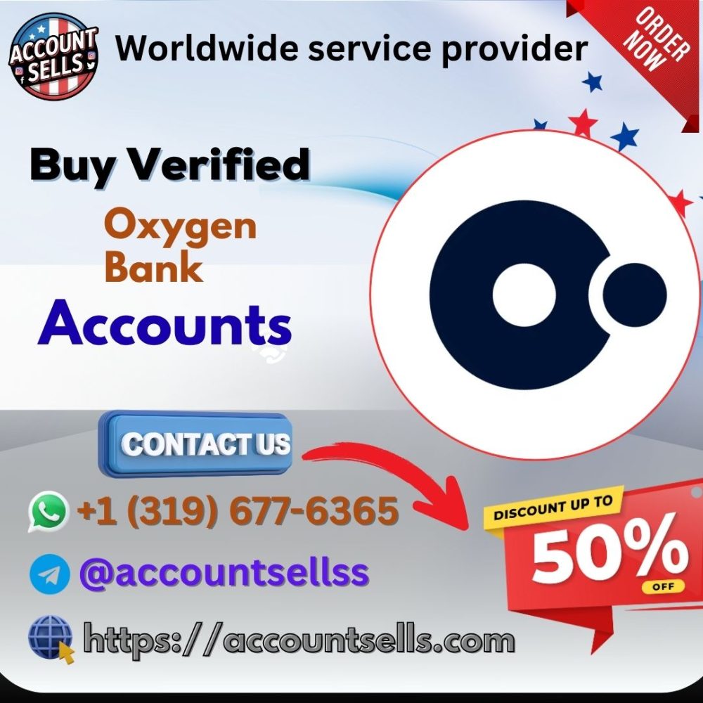 Buy Verified Oxygen Bank Account